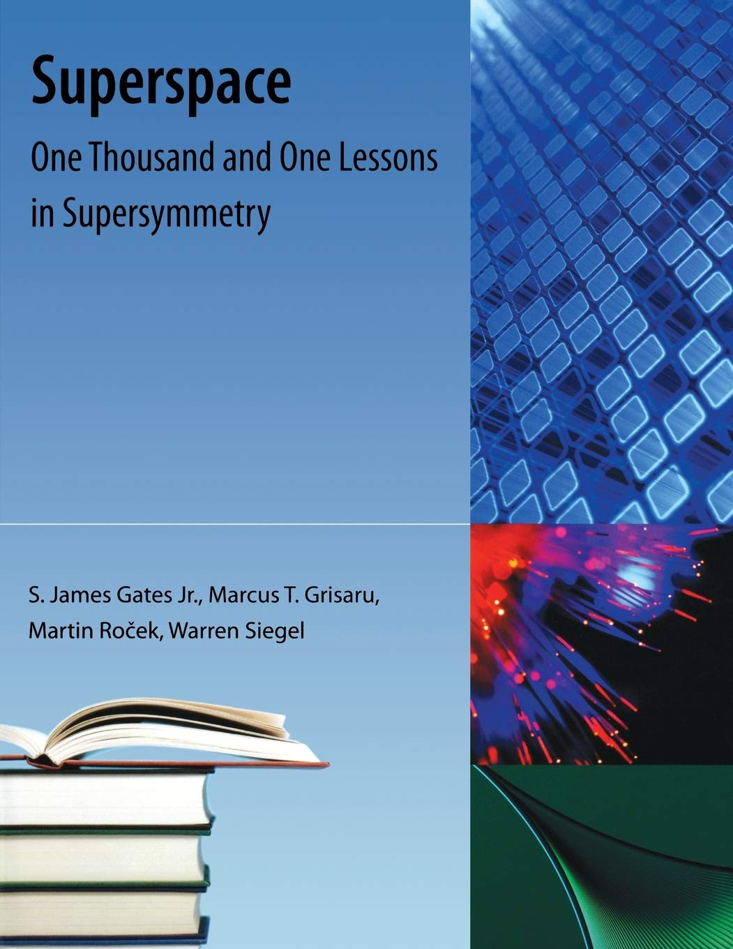 Superspace: One Thousand and One Lessons in Supersymmetry (Frontiers in Physics)
