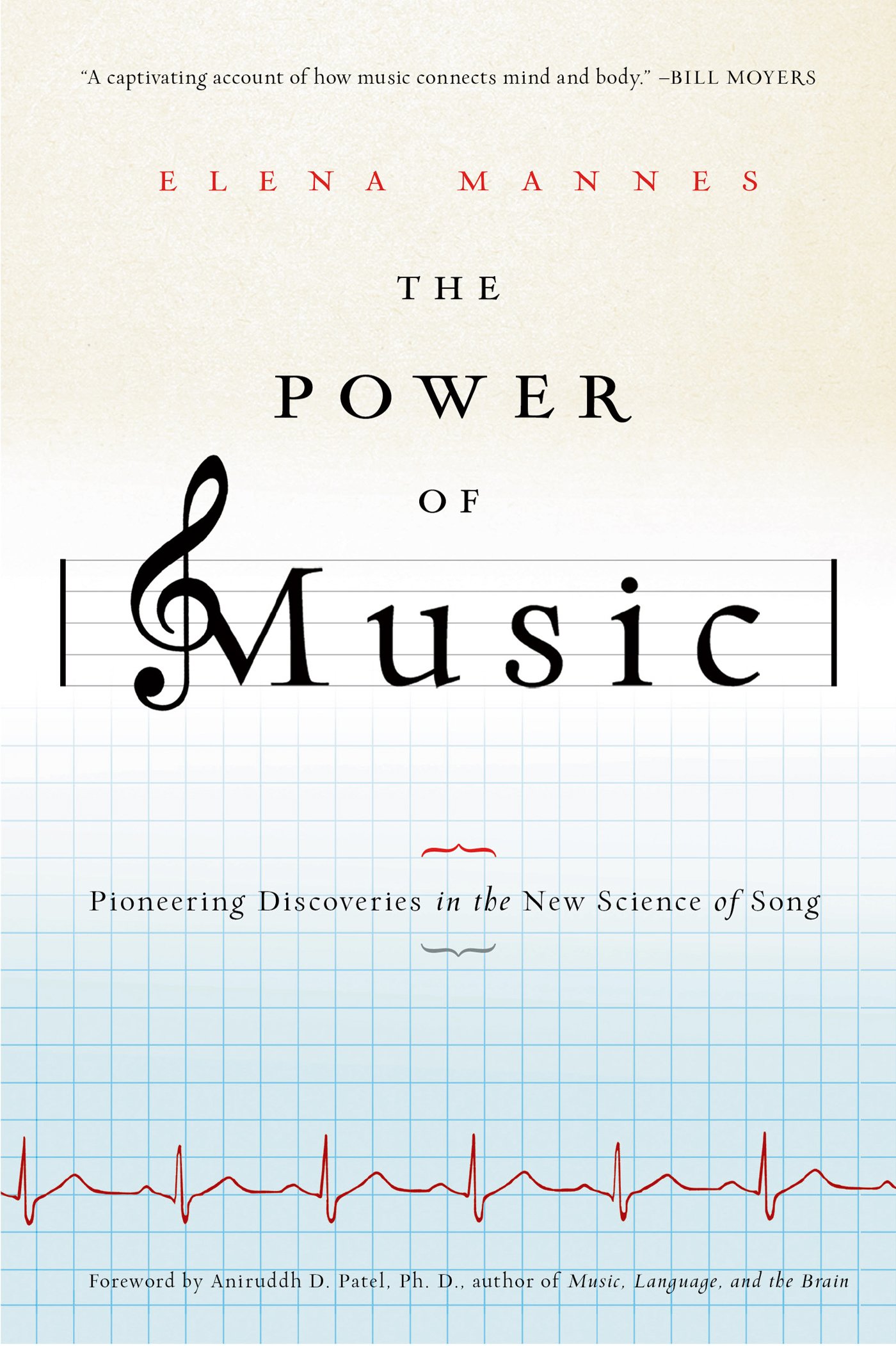 The Power of Music: Pioneering Discoveries in the New Science of Song