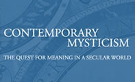Contemporary Mysticism: The Quest for Meaning in a Secular World