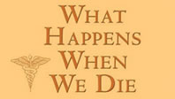 What Happens When We Die